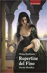 «Rupertine» de Philipp Mainländer