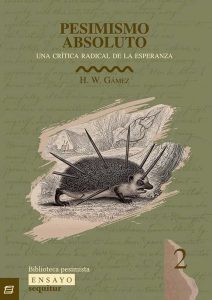 «Pesimismo absoluto» de H. W. Gámez